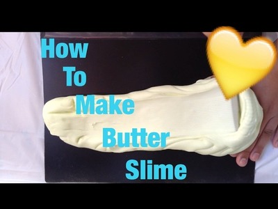 How To Make Butter Slime (uk)