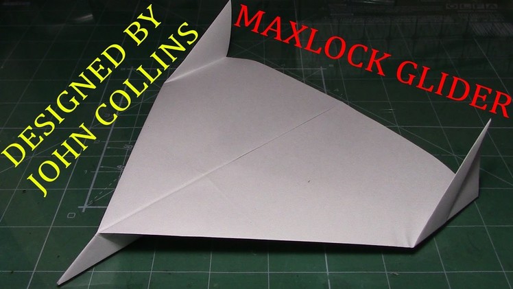 How to Make paper airplane: Maxlock Glider (John Collins)