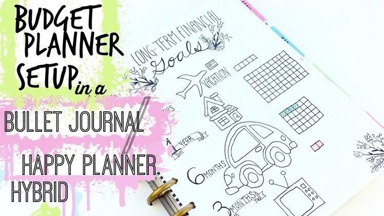 How to Set up a Budget Planner in a Happy Planner. Bullet Journal Hybrid