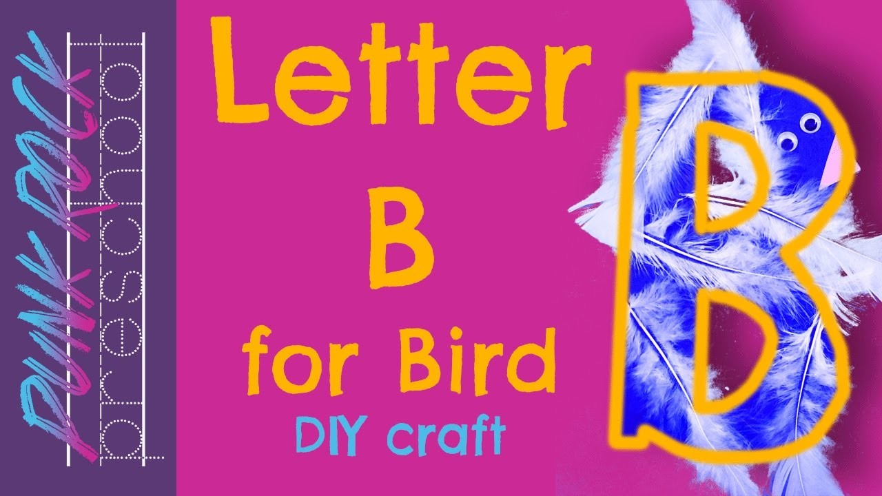 letter-b-for-bird-best-letter-crafts-for-kids-fun-letter-activities-for-preschool