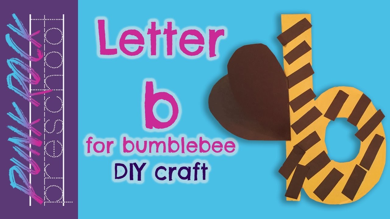 letter-b-for-bumblebee-best-letter-crafts-for-kids-fun-letter-activities-for-preschool