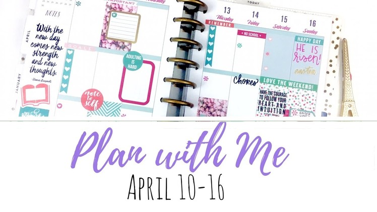Plan With Me- April 10-16- Classic Happy Planner
