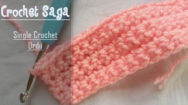 Single Crochet For Beginners - Easy Step-By-Step in Urdu.Hindi