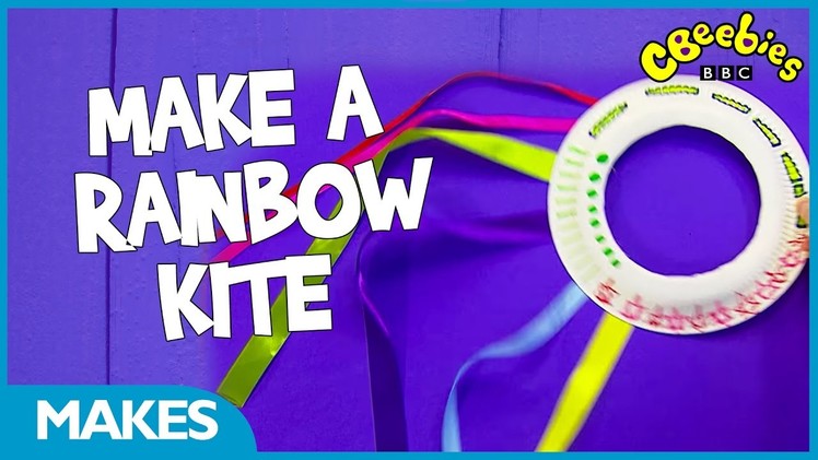 CBeebies Makes | How to make a rainbow kite