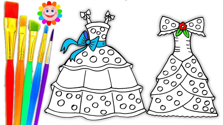 Coloring Pages Dresses for Girls | Drawing Pages to Learn Colors | How to Paint Videos for Kids
