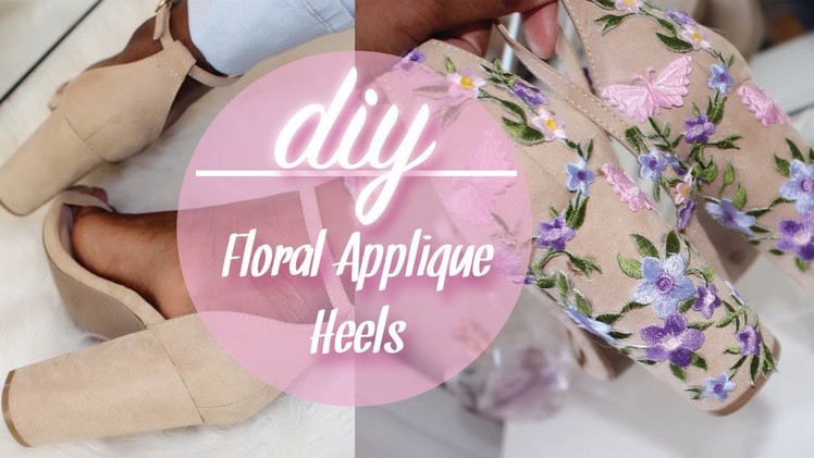 DIY | Floral Applique Heel ❀