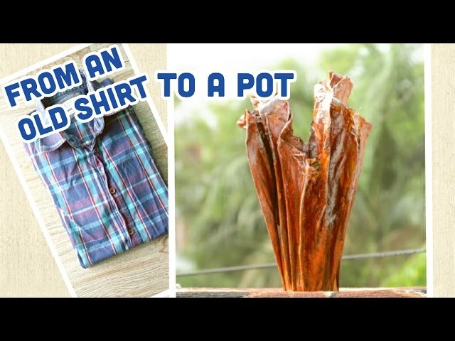 DIY- How to Convert an Old Shirt to A Pot | Recycle | Enjoy Crafting # 48