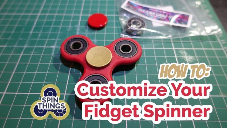 How to Customize a Fidget Spinner for Under $15 | Spin-Things