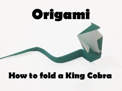 How to fold an Origami King Cobra