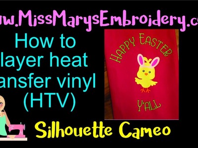 How to Layer Multiple Sheets of Heat Transfer Vinyl (HTV)