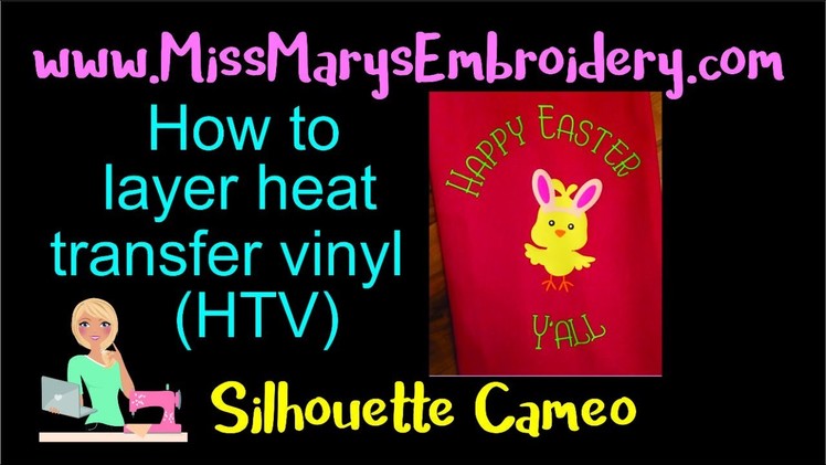 How to Layer Multiple Sheets of Heat Transfer Vinyl (HTV)