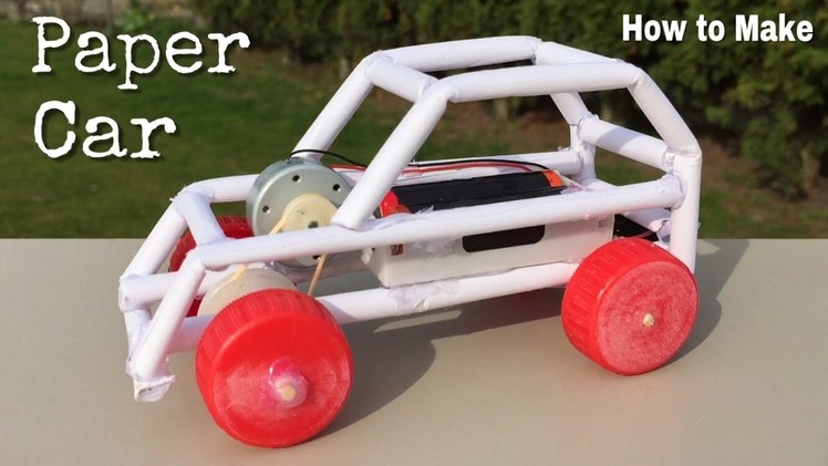 How to Make a Paper Car - Electric Powered Car - Easy to Build - Tutorial