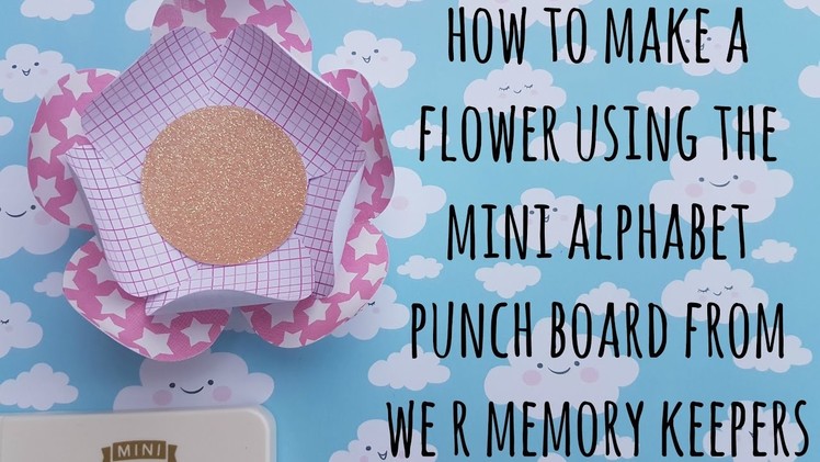 How to make a paper rose using the Mini Alphabet Punch Board from We R Memory Keepers