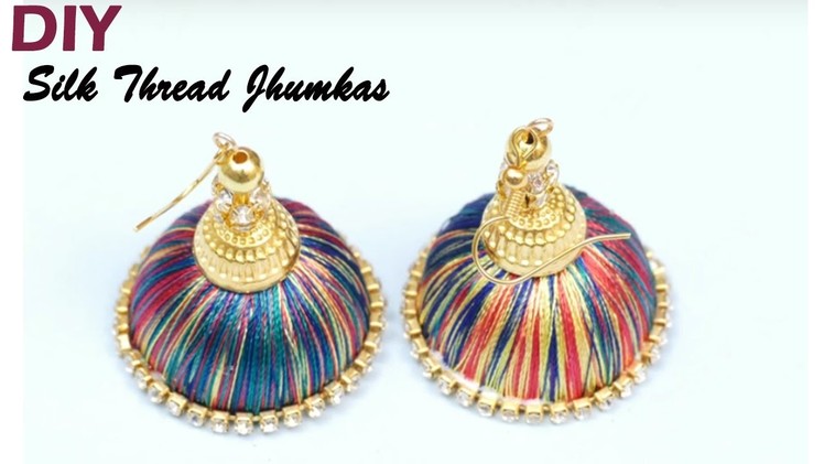 How to make multi color Silk Thread Jhumkas | Easy Bridal Jhumkas Making