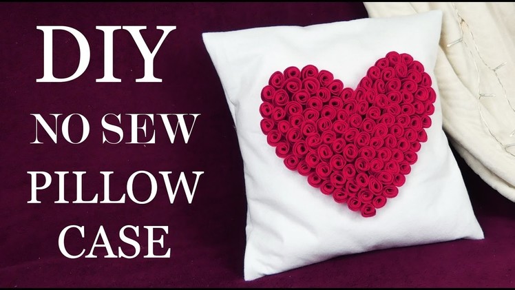 How To Make No Sew Easy Pillowcase  I DIY Room Decor I How To Make Felt Roses