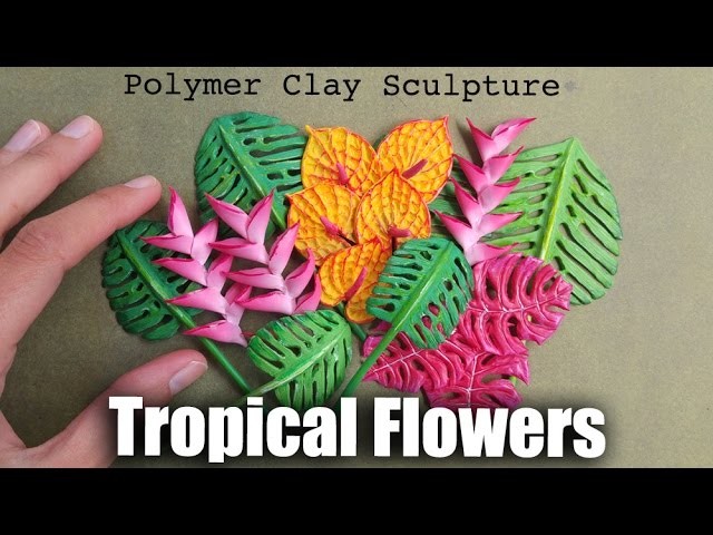 How to Sculpt Tropical Flowers & Plants. Polymer Clay Tutorial for Earth Day