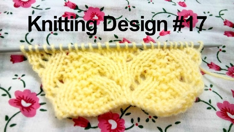 Knitting Design #17 | Single Colour Design | Easy Tutorial