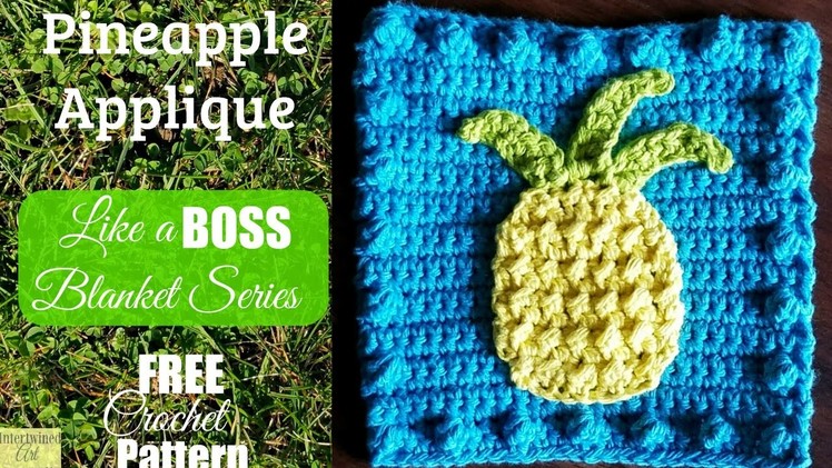 Like a BOSS Blanket Series Crochet Pineapple Square #13