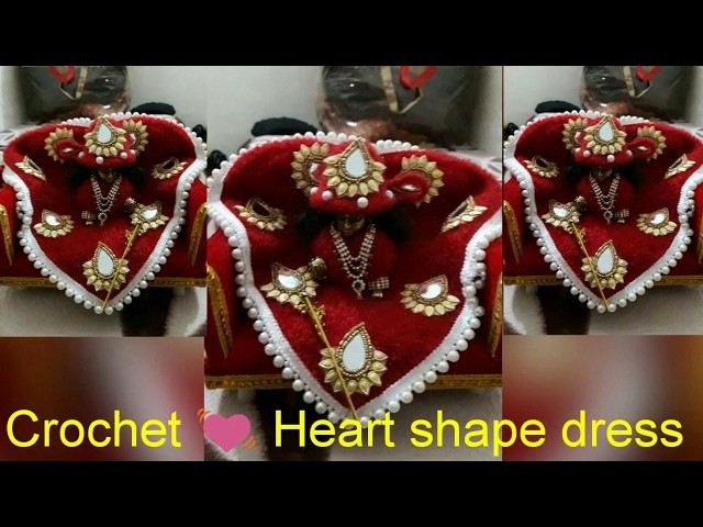 Part -2.2;. How to make. Crochet. Heart. Shaped. Dress. of. Bal Krishna. Laddu gopal