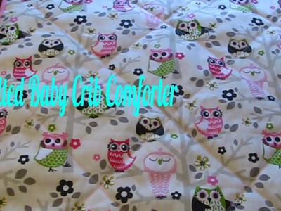 Quilted Baby Crib Comforter ~ How To