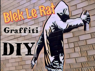 Blek Le Rat | DIY Stencil Graffiti Art #savingbanksy