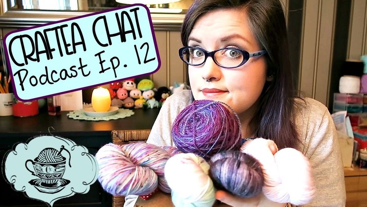 Craftea Chat Podcast Ep. 12: Keep Knittin' Kitten! ¦ The Corner of Craft