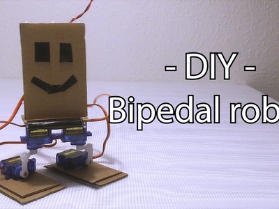 DIY Bipedal walking robot - Arduino