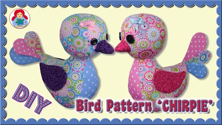 DIY | Bird Plushie 'CHIRPIE' | Step by Step Sewing Tutorial • Sami Dolls