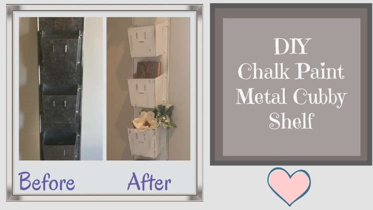 DIY Chalk Paint Metal Cubby Shelf Farmhouse Shabby Chic Style