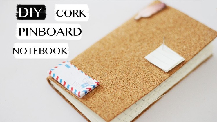 DIY cork PINBOARD notebook.journal