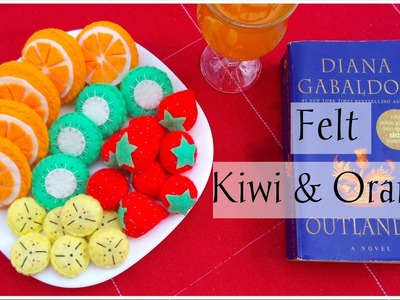DIY: Felt Fruits #2 Orange & Kiwi | My Crafting World