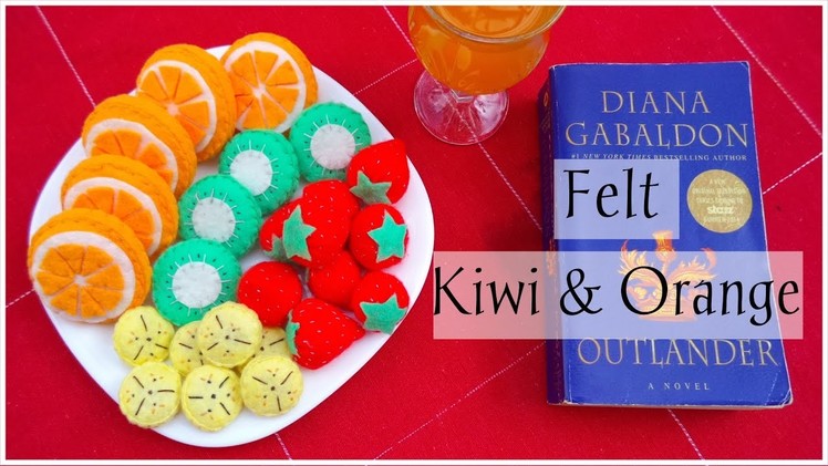 DIY: Felt Fruits #2 Orange & Kiwi | My Crafting World