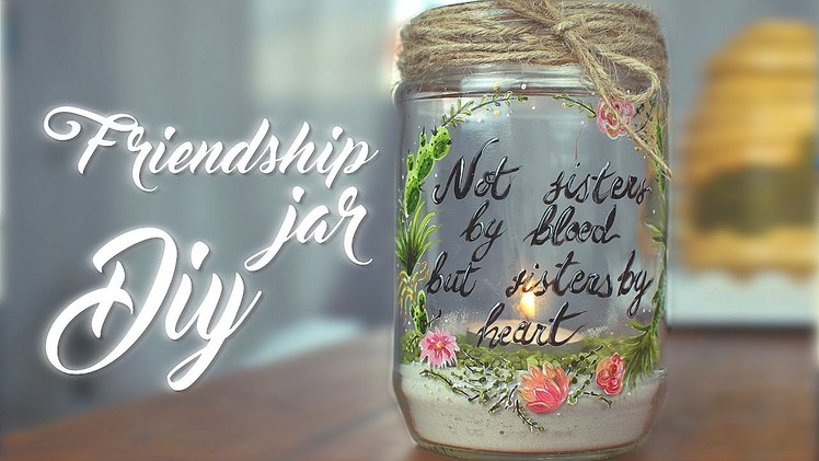DIY GIFT IDEA - Friendship Jar - painting tutorial