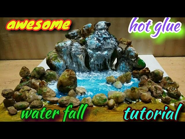 Diy Hot Glue Realistic Waterfall Tutorial Must Watch