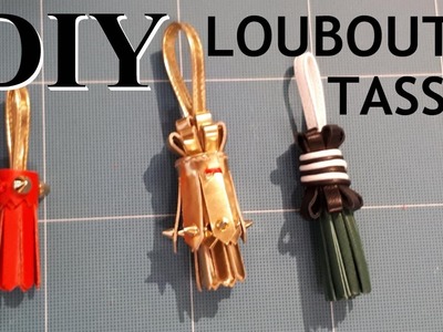 DIY How to make a Louboutin Tassel