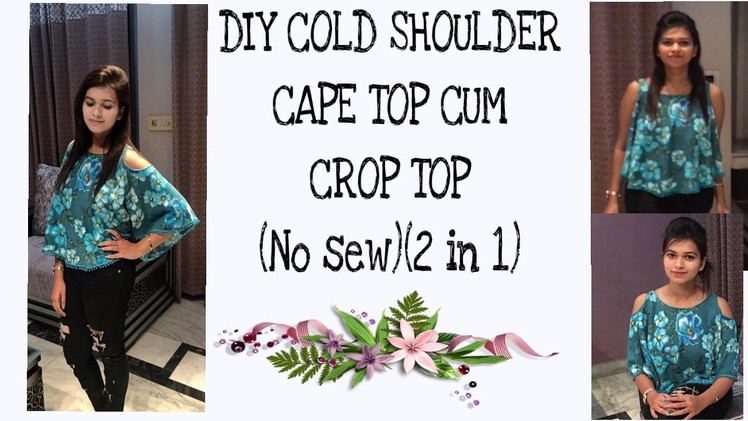 DIY ( no sew) cold shoulder cape cum crop top(2in 1) in 5 minutes