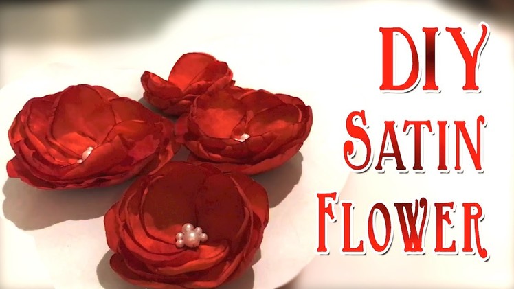 DIY Satin Flower | Satin Flowers Tutorial | Handmade Satin Fabric Petals & Flower
