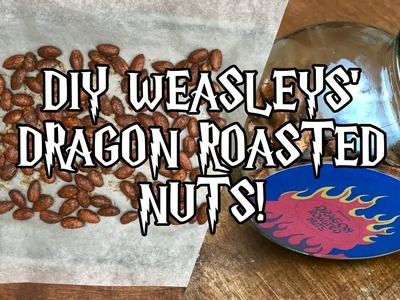 DIY Weasleys' Dragon Roasted Nuts