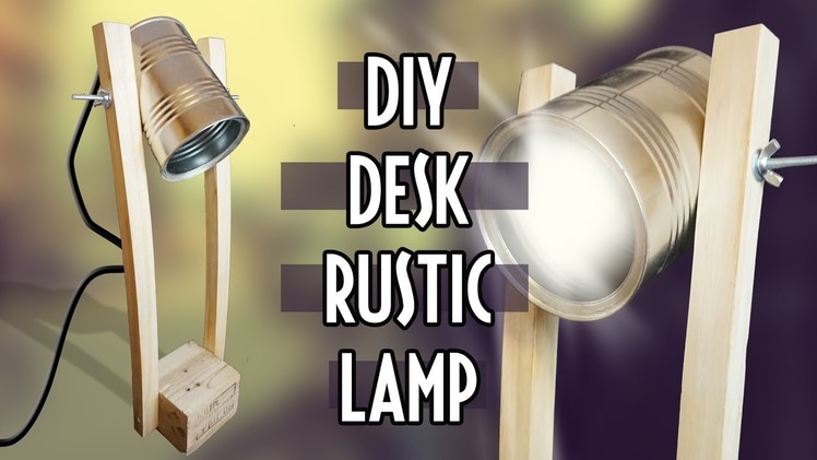 DIY wooden desk rustic lamp