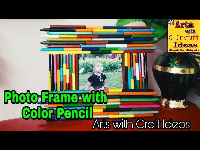 How to Craft Colour Pencil Photo-Frame:Arts With Craft Ideas