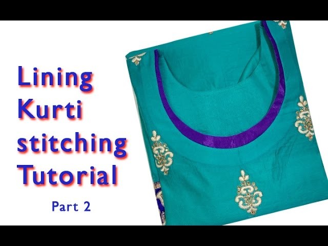 How to stitch lining kurti, New kurti neck design with Lining 2017 stitching tutorial DIY Part2
