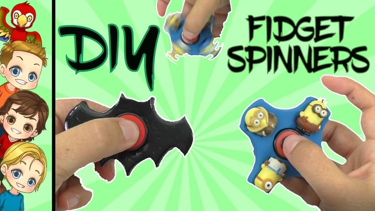 Part  2:  How To Make FIDGET SPINNERS BATMAN and Disney MINIONS | DIY Fidget Toy | Homemade Spinner
