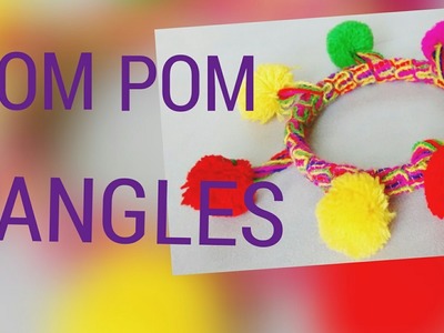 Pom Pom bangles DIY. recycle old bangles