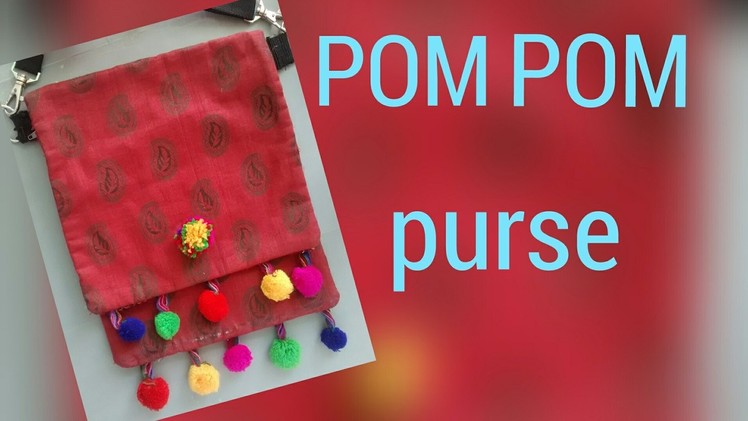 Super Colourful Pom Pom purse Tutorial  DIY