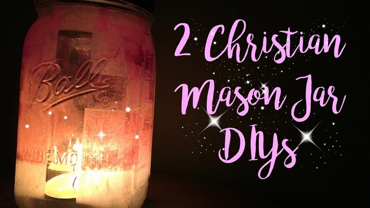 TUTORIAL | DIY Christian Mason Jar Decor!