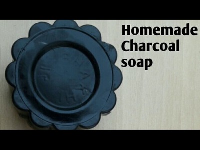DIY Homemade activated charcoal soap for clear and glowing skin | Must watch