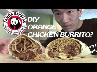 DIY Panda Express Orange Chicken Burrito | DIY Burrito Ep #1