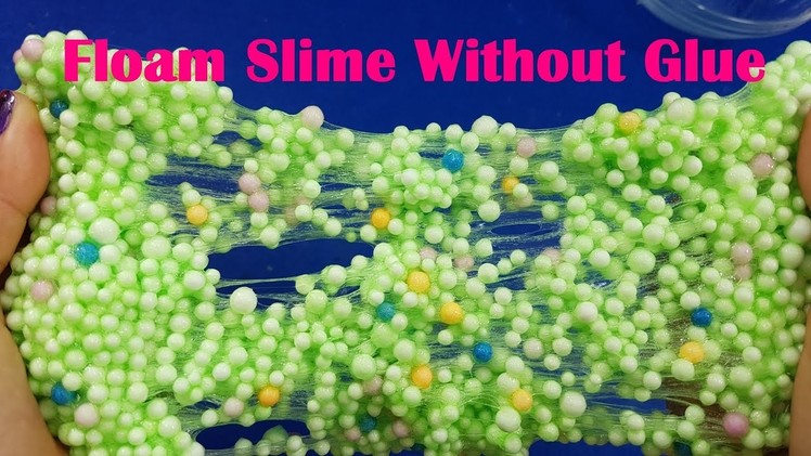 Floam Slime Without Glue or Borax!!DIY Slime Recipe