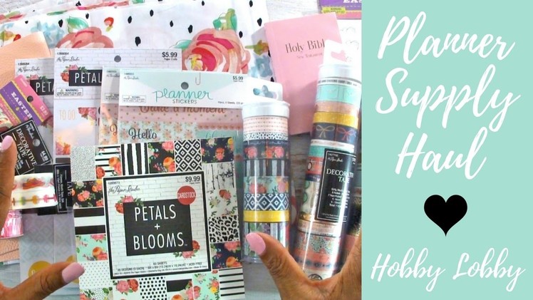 Hobby Lobby Haul | Petals and Blooms, Washi Tape, Planner Stickers, Faux Leather Fabric