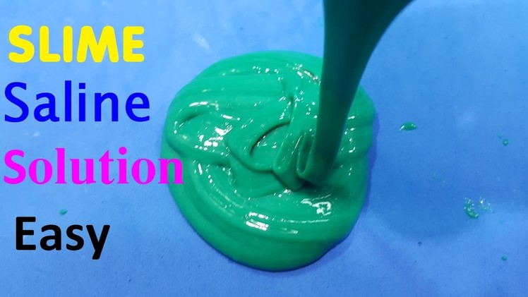 How To Make Slime With Saline solution Easy